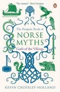The Penguin Book of Norse Myths di Kevin Crossley-Holland edito da Penguin Books Ltd (UK)