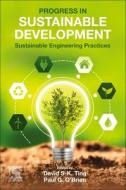 Progress in Sustainable Development: Sustainable Engineering Practices edito da ELSEVIER