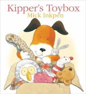 Kipper\'s Toybox di Mick Inkpen edito da Hachette Children\'s Group