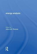 Energy Analysis/h di Roger D K Thomas edito da Taylor & Francis Ltd