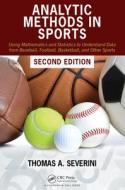 Analytic Methods In Sports di Thomas A. Severini edito da Taylor & Francis Ltd