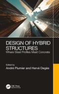 Design Of Hybrid Structures edito da Taylor & Francis Ltd