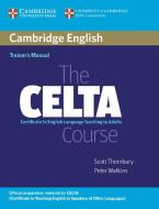 The CELTA Course Trainer's Manual di Scott (Associate Professor Thornbury, Peter Watkins edito da Cambridge University Press