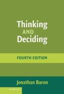 Thinking and Deciding di Jonathan Baron edito da Cambridge University Press