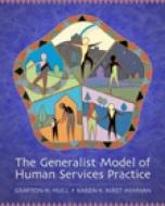 Cengage Advantage Books: The Generalist Model of Human Service Practice (with Chapter Quizzes and Infotrac) [With Infotr di Grafton H.  Hull, Karen K. Kirst-Ashman, Russell Ed. Hull edito da WADSWORTH INC FULFILLMENT
