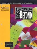 Mathscape: Seeing and Thinking Mathematically, Grade 6, from Zero to One and Beyond, Student Guide di McGraw-Hill edito da McGraw-Hill/Glencoe