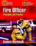Fire Officer: Principles And Practice Student Workbook di IAFC edito da Jones And Bartlett Publishers, Inc