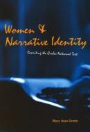 Women and Narrative Identity di Mary Jean Green edito da McGill-Queen's University Press