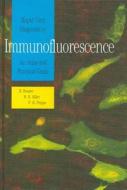 Rapid Viral Diagnosis by Immunoflouresce: An Atlas and Practical Guide di Miller, Edmond Rossier, H. R. Miller edito da University of Ottawa Press