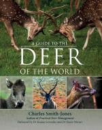 DEER OF THE WORLD di Charles Smith-Jones edito da ROWMAN & LITTLEFIELD