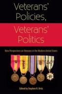 Veterans' Policies, Veterans' Politics edito da University Press Of Florida