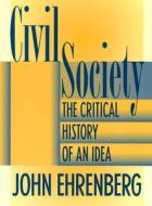 Civil Society di John R. Ehrenberg edito da New York University Press