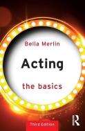 Acting di Bella Merlin edito da Taylor & Francis Ltd