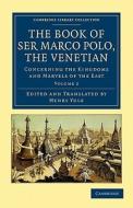 The Book of Ser Marco Polo, the Venetian - Volume 2 di Marco Polo edito da Cambridge University Press