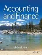 Accounting and Finance di Michael J. Jones edito da John Wiley & Sons Inc