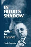 In Freud's Shadow di Paul E. Stepansky edito da Routledge