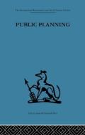Public Planning di John Friend edito da Routledge