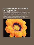 Government ministers of Denmark di Books Llc edito da Books LLC, Reference Series