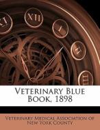 Veterinary Blue Book, 1898 edito da Nabu Press