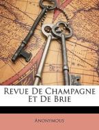 Revue De Champagne Et De Brie di Anonymous edito da Nabu Press