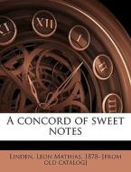 A Concord Of Sweet Notes edito da Nabu Press