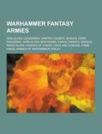 Warhammer Fantasy Armies di Source Wikipedia edito da University-press.org