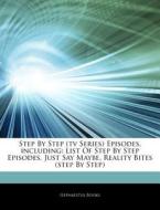 Step By Step Tv Series Episodes, Inclu di Hephaestus Books edito da Hephaestus Books