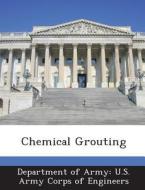 Chemical Grouting edito da Bibliogov