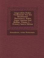 Ausgewahlte Reden: Verdeutscht Von Den Berufensten Ubersetzern. Reden Gegen Leptines Und Meidias, Volume 3... di Anton Westermann edito da Nabu Press