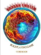 Dragon Emblem RPG Core Book di Robert Supinger edito da Lulu.com