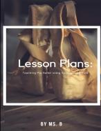 Lesson Plans di Ms. B edito da Lulu.com