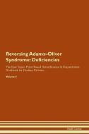 Reversing Adams-Oliver Syndrome: Deficiencies The Raw Vegan Plant-Based Detoxification & Regeneration Workbook for Heali di Health Central edito da LIGHTNING SOURCE INC