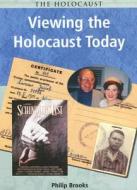 Viewing the Holocaust Today di Philip Brooks edito da Heinemann Educational Books