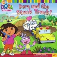 Dora and the Stuck Truck di Phoebe Beinstein edito da Turtleback Books