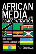 African Media and Democratization di Yusuf Kalyango Jr. edito da Lang, Peter