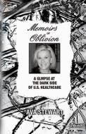 Memoirs of Oblivion di Ava Stewart edito da Createspace