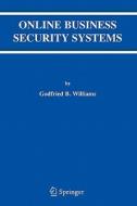 Online Business Security Systems di Godfried B. Williams edito da Springer US