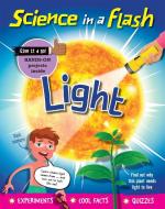 Science in a Flash: Light di Georgia Amson-Bradshaw edito da Hachette Children's Group