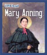 Info Buzz: Famous People Mary Anning di Izzi Howell edito da Hachette Children's Group