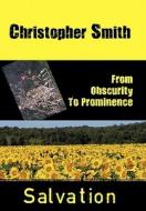 From Obscurity To Prominence di Christopher Smith edito da AuthorHouse