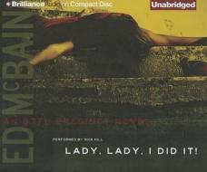 Lady, Lady, I Did It! di Ed McBain edito da Brilliance Corporation