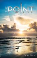 The Point di Peter N. Jensen edito da Createspace