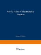 World Atlas of Geomorphic Features di Rodman E. Snead edito da Springer US
