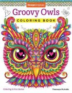 Groovy Owls Coloring Book di Thaneeya McArdle edito da Design Originals