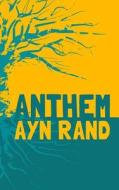 Anthem: Original & Unabridged di Ayn Rand edito da Createspace