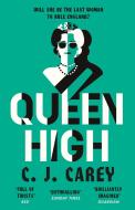 Queen High di C. J. Carey edito da Quercus Publishing Plc