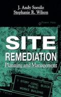 Site Remediation di J. Andy Soesilo edito da CRC Press