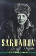 Sakharov di Richard Lourie edito da University Press Of New England
