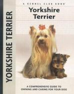 Yorkshire Terrier di Rachel Keyes edito da Kennel Club Books