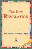 The New Revelation di Arthur Conan Doyle edito da 1st World Library - Literary Society